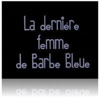 Синяя Борода | La Derniere Femme de Barbe Bleue [1996 г., Анимация, черный юмор, VHSRip]