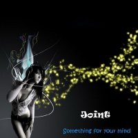 Joint - Something For Your Mind (2010)