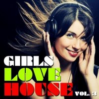 VA - Girls Love House: Vol 3 (2010)
