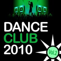 VA - Dance Club 2010: Vol 2 (2010)