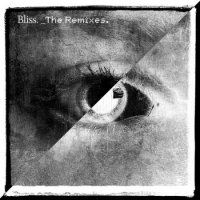 Bliss - The Remixes (2010)