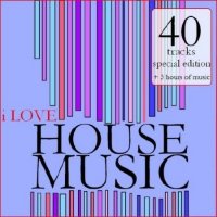 I Love House Music (2011)