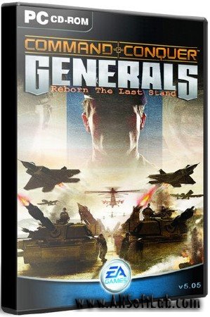 Command and Conquer Generals: Reborn The Last Stand v5.05 (2011/RUS/ENG)