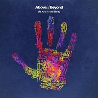 Above and Beyond - We Are All We Need (2015)