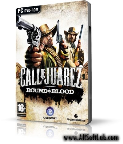 Call of Juarez: Узы крови | Call of Juarez: Bound in Blood | RU | Action | 2009 | PC