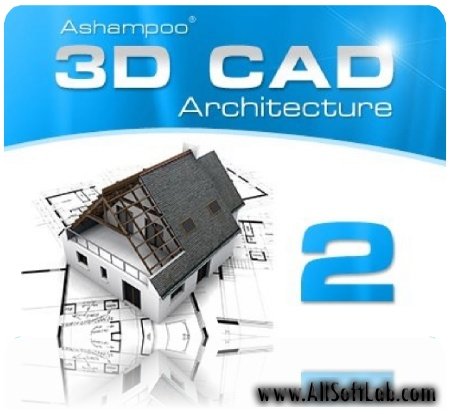 Ashampoo 3D CAD Architecture 2 - Проектирование и дизайн зданий