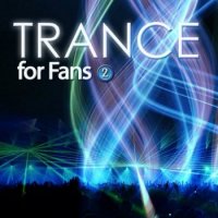 Trance For Fans Volume 2 (2010)
