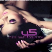 Vocal Trance Collection Vol.45 (2010)