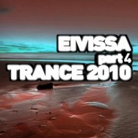 Eivissa Trance 2010 - Part 4 (2010)