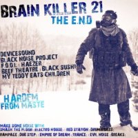 Brain Killer 21 The E.N.D (2010)