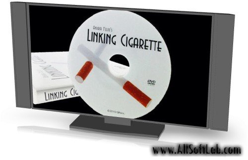 Linking Cigarette by Akira Fujii - фокусы с сигаретами (Видеоурок) [2010, DVDRip, ENG]